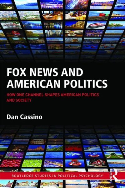 Front cover_Fox News And American Politics