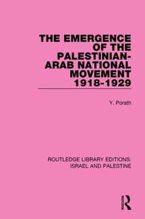 Front cover_The Emergence of the Palestinian-Arab National Movement, 1918-1929