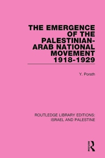 Couverture_The Emergence of the Palestinian-Arab National Movement, 1918-1929