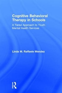 Front cover_Cognitive Behavioral Therapy In Schools