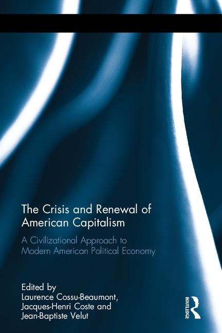 Front cover_The Crisis and Renewal of American Capitalism