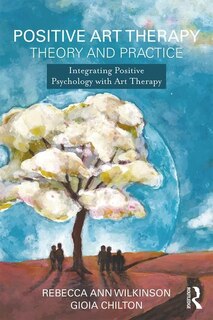 Couverture_Positive Art Therapy Theory And Practice