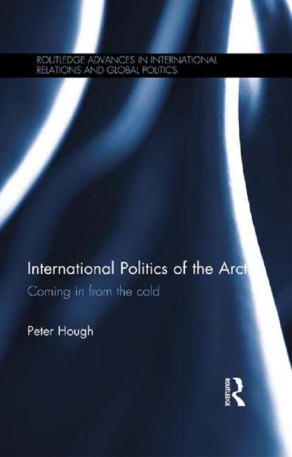 Front cover_International Politics Of The Arctic