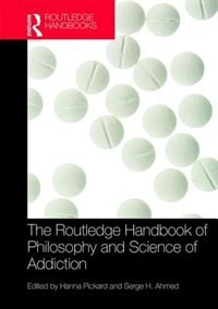 Couverture_The Routledge Handbook Of Philosophy And Science Of Addiction