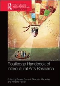 Front cover_The Routledge International Handbook Of Intercultural Arts Research