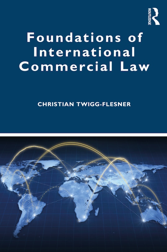 Front cover_Foundations Of International Commercial Law