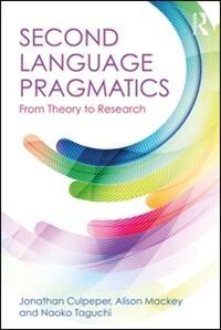 Second Language Pragmatics: From Theory To Research