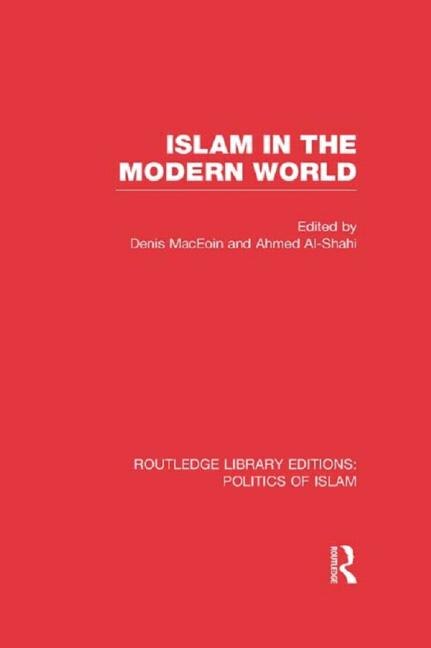 Couverture_Islam in the Modern World (RLE Politics of Islam)