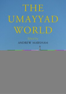 Front cover_The Umayyad World