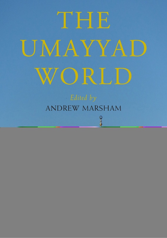 Front cover_The Umayyad World