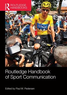 Front cover_Routledge Handbook Of Sport Communication