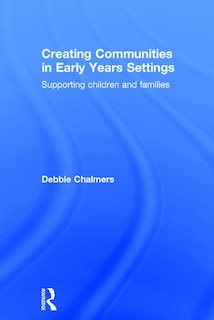 Couverture_Creating Communities In Early Years Settings