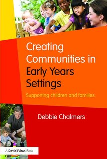 Couverture_Creating Communities In Early Years Settings