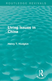 Front cover_Living Issues in China (Routledge Revivals)