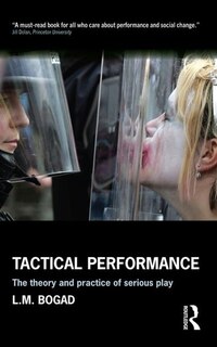 Tactical Performance: Serious Play and Social Movements