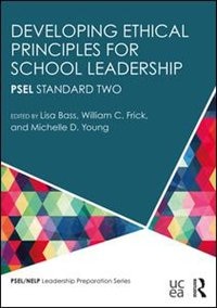 Front cover_Developing Ethical Principles For School Leadership