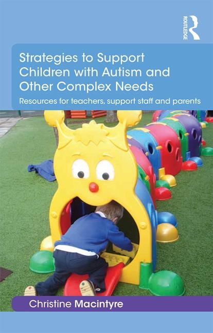 Couverture_Strategies To Support Children With Autism And Other Complex Needs