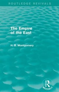 Front cover_The Empire of the East (Routledge Revivals)