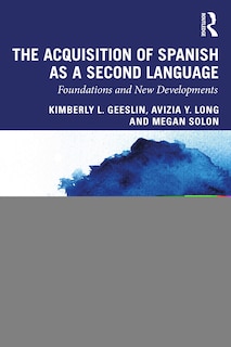 Front cover_The Acquisition Of Spanish As A Second Language