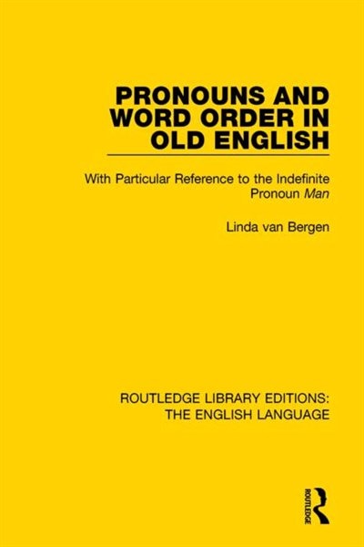 Front cover_Pronouns And Word Order In Old English