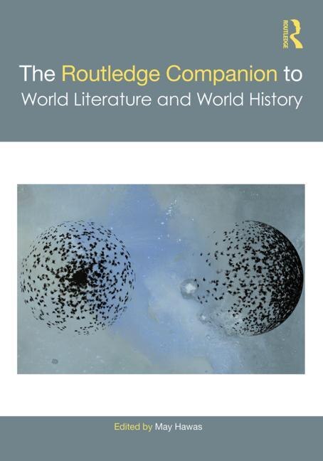 Couverture_The Routledge Companion to World Literature and World History