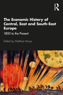 Front cover_The Economic History of Central, East and South-East Europe