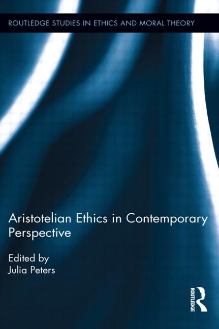 Front cover_Aristotelian Ethics In Contemporary Perspective