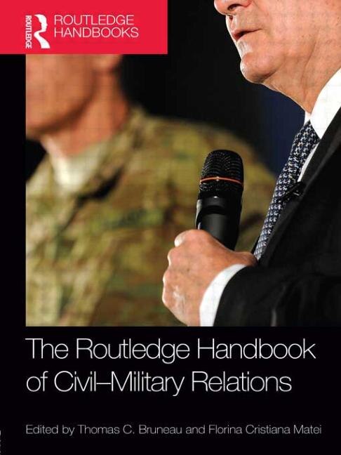 Front cover_The Routledge Handbook Of Civil-military Relations