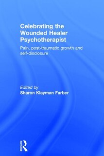 Front cover_Celebrating The Wounded Healer Psychotherapist