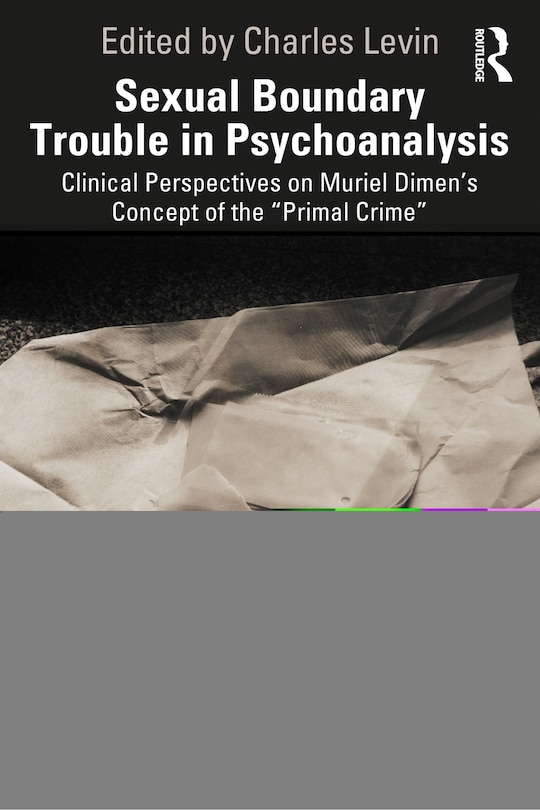 Front cover_Sexual Boundary Trouble in Psychoanalysis