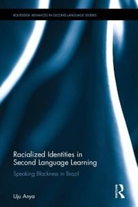 Front cover_Racialized Identities In Second Language Learning