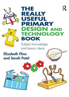 Couverture_The Really Useful Primary Design And Technology Book