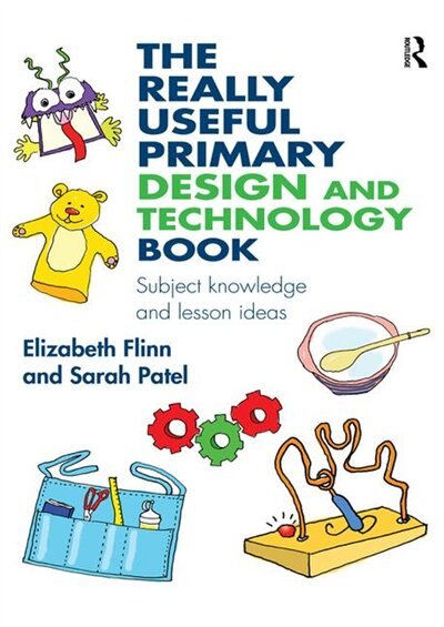 Couverture_The Really Useful Primary Design And Technology Book