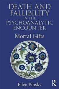 Couverture_Death And Fallibility In The Psychoanalytic Encounter
