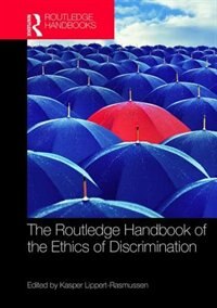 Front cover_The Routledge Handbook Of The Ethics Of Discrimination