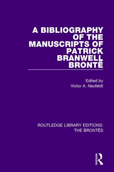 Couverture_A Bibliography of the Manuscripts of Patrick Branwell Bronte