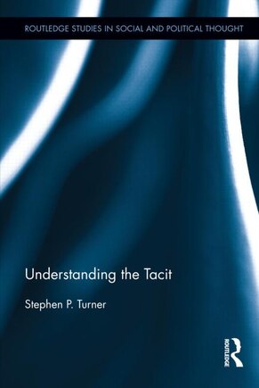 Understanding The Tacit