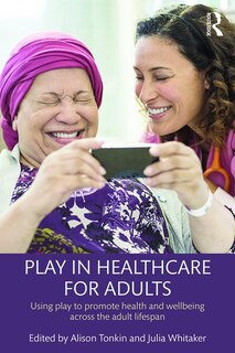 Front cover_Play In Healthcare For Adults