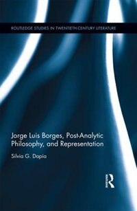 Front cover_Jorge Luis Borges, Post-analytic Philosophy, And Representation