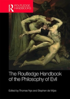 Front cover_The Routledge Handbook Of The Philosophy Of Evil