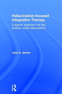 Front cover_Hallucination-focused Integrative Therapy