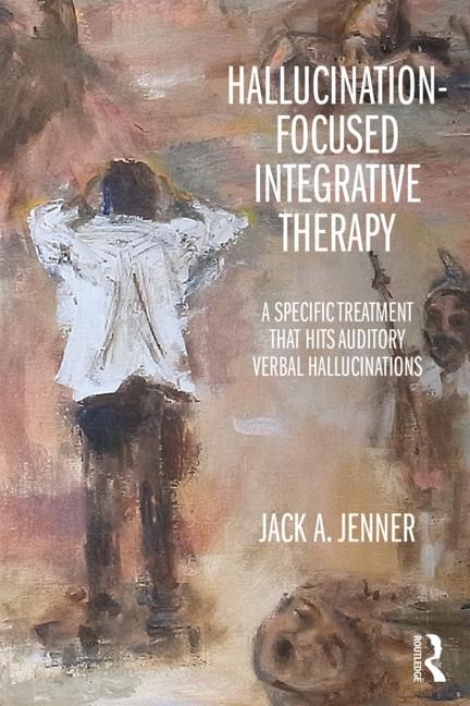 Front cover_Hallucination-focused Integrative Therapy