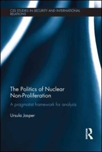 Front cover_The Politics Of Nuclear Non-proliferation