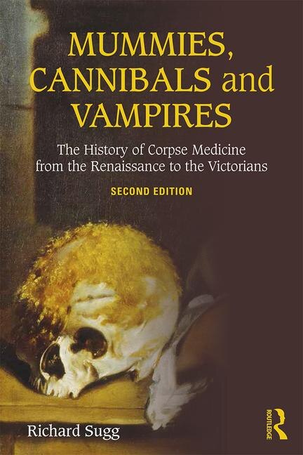 Front cover_Mummies, Cannibals And Vampires