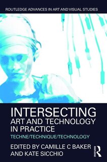 Couverture_Intersecting Art And Technology In Practice