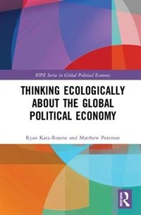 Front cover_Thinking Ecologically About The Global Political Economy