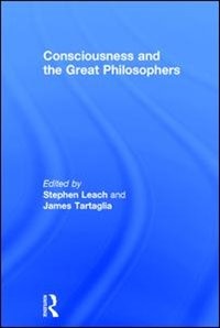 Front cover_Consciousness And The Great Philosophers