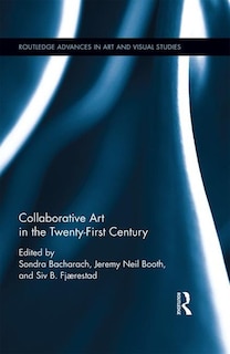Front cover_Collaborative Art In The Twenty-first Century