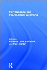 Front cover_Performance And Professional Wrestling