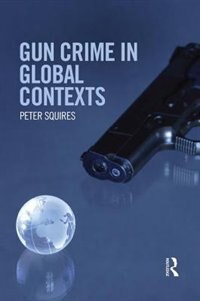 Couverture_Gun Crime In Global Contexts